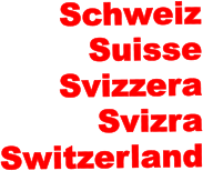 Schweiz Suisse Svizzera Svizra Switzerland