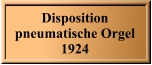 Disposition pneumatische Orgel  1924