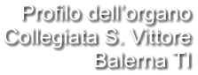Profilo dell’organo Collegiata S. Vittore Balerna TI