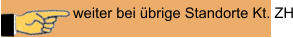 weiter bei übrige Standorte Kt. ZH