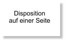 Disposition  auf einer Seite